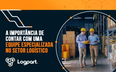 A importância de contar com uma equipe especializada no setor logístico