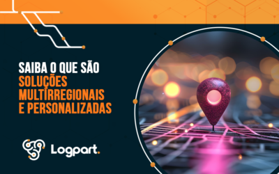 Saiba o que são soluções multirregionais e personalizadas